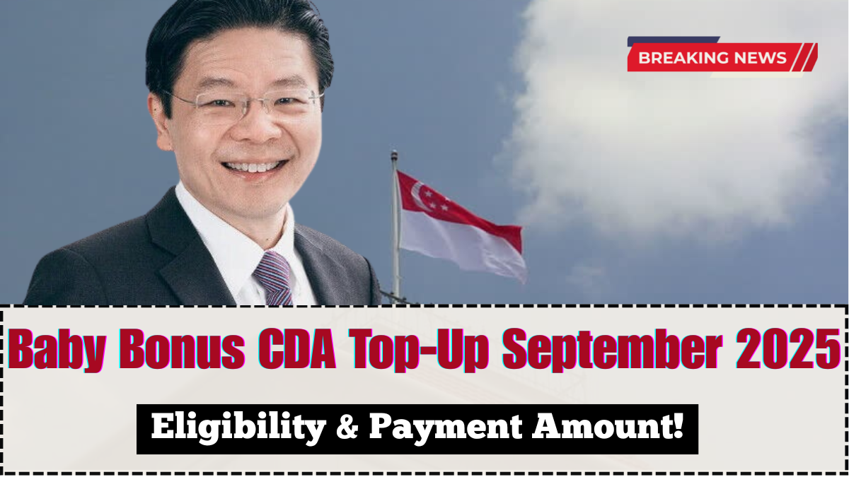 Baby Bonus CDA Top-Up September 2025 – Eligibility & Payment Amount