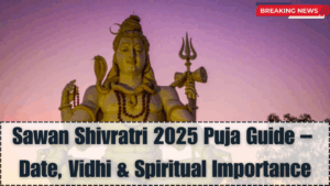 Sawan Shivratri 2025 Puja Guide – Date, Vidhi & Spiritual Importance